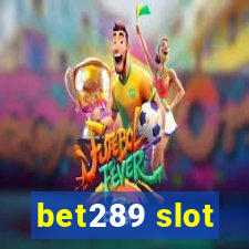 bet289 slot